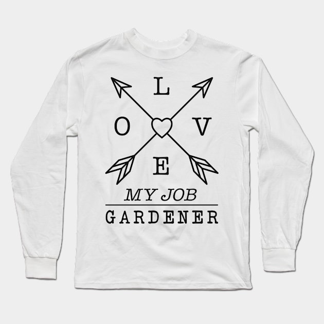 Gardener profession Long Sleeve T-Shirt by SerenityByAlex